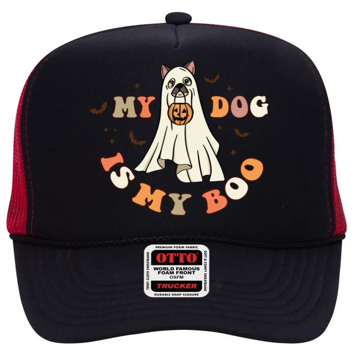 Funny Halloween Dog Ghost Pumpkin My Dog Is My Boo Dog Lover Cute Gift High Crown Mesh Trucker Hat