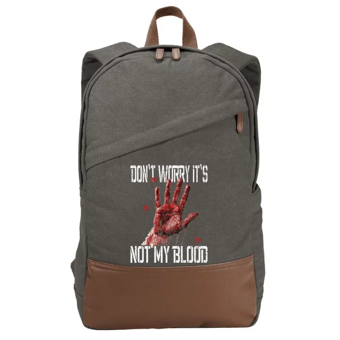 Funny Horror Dont Worry Its Not My Blood Halloween Cotton Canvas Backpack