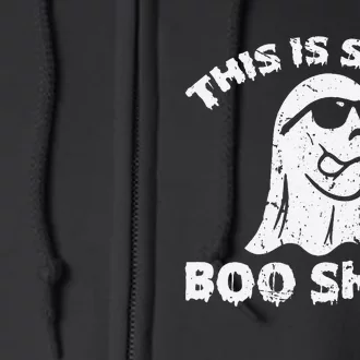 Funny Halloween Design This Is Some Boo Sheet Ghost Retro Full Zip Hoodie