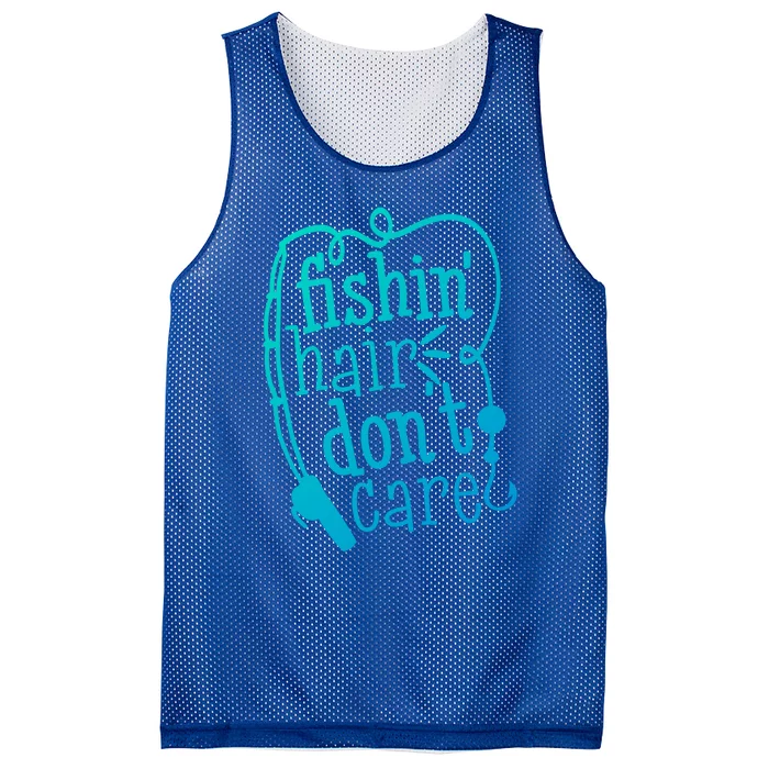 Fishin Hair Dont Care Funny Fishing Trip Outfit Cool Gift Mesh Reversible Basketball Jersey Tank