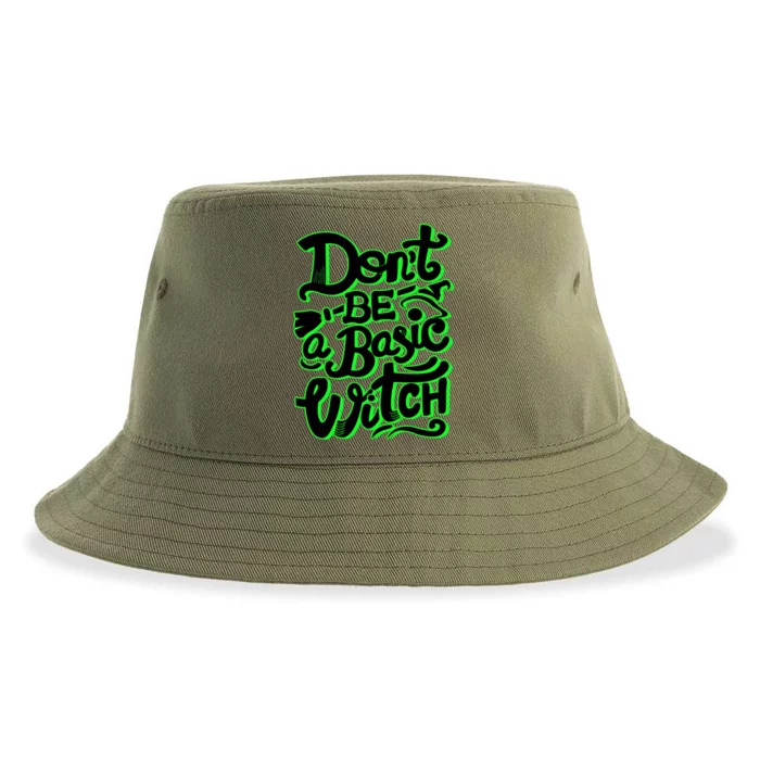 Funny Halloween Dont Be Basic Witch Ghoulish Green Gift Sustainable Bucket Hat