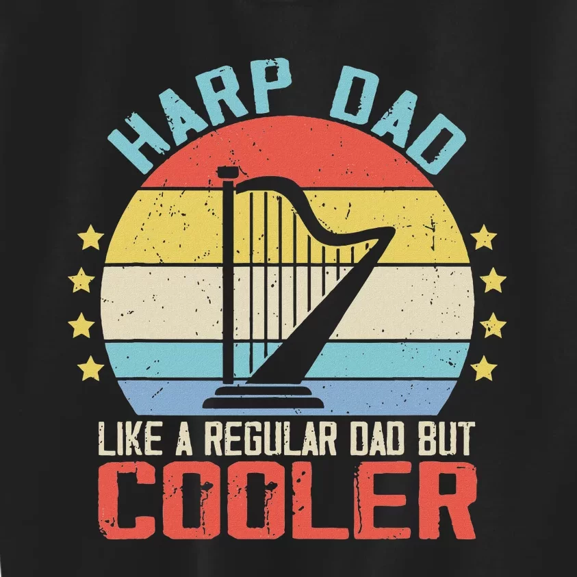 Funny Harpist Dad Like A Regular Dad Kids Sweatshirt