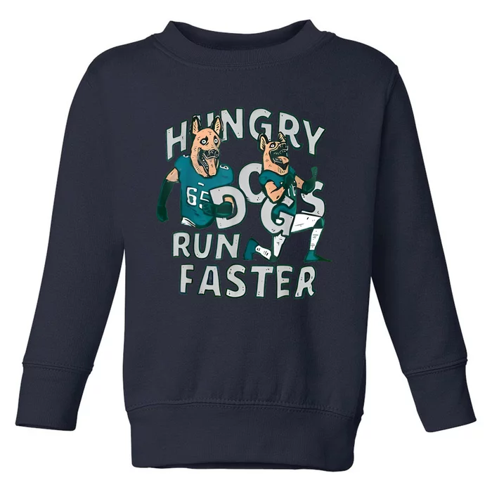 Funny Hungry Dogs Run Faster Toddler Sweatshirt