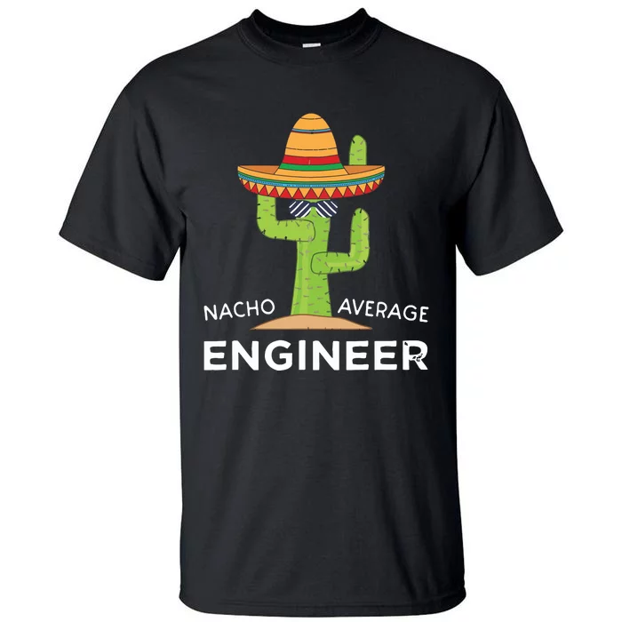 Fun Hilarious Engineering Humor Funny Saying Engineer Tall T-Shirt