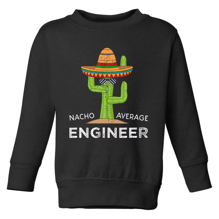 Fun Hilarious Engineering Humor Funny Saying Engineer Toddler Sweatshirt