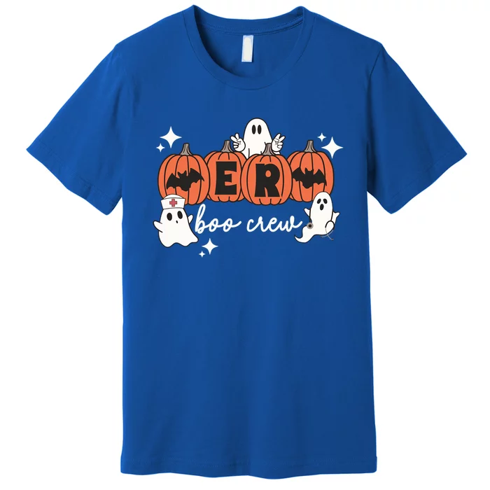 Funny Halloween Er Boo Crew Emergency Room Nurse Halloween Gift Premium T-Shirt