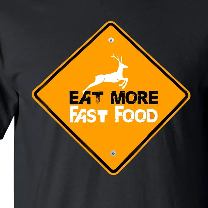 Funny Hunting Eat More Fast Food Deer Hunting Tall T-Shirt