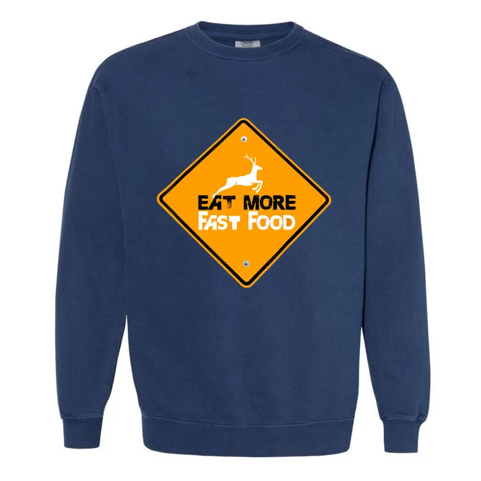 Funny Hunting Eat More Fast Food Deer Hunting Garment-Dyed Sweatshirt