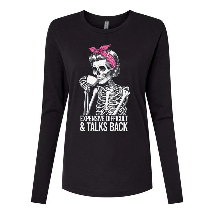 Funny Halloween Expensive Difficult And Talks Back Womens Cotton Relaxed Long Sleeve T-Shirt