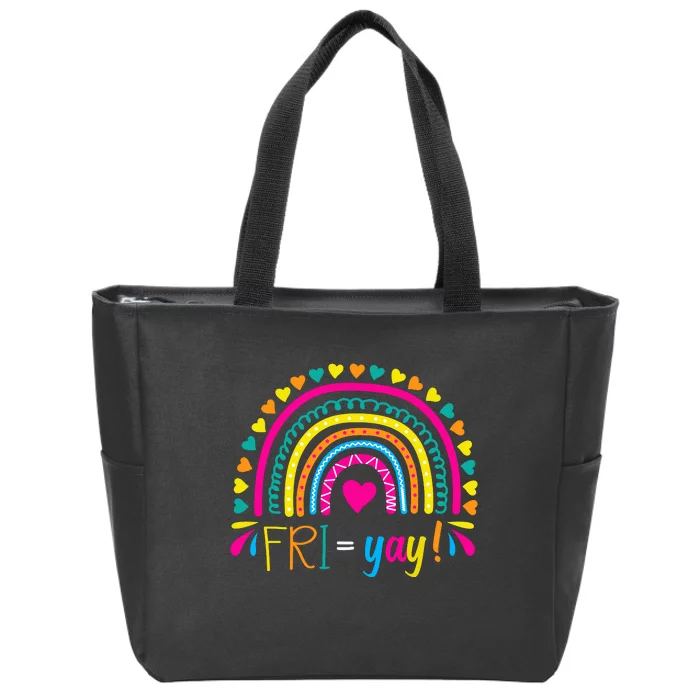 Friyay Happy Friday Lovers Fun Teacher Tgif Friyay School Zip Tote Bag