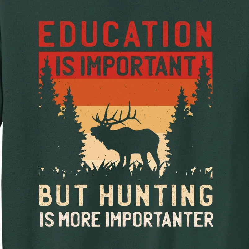 Funny Hunting Tall Sweatshirt