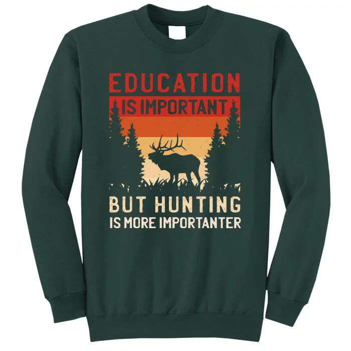 Funny Hunting Tall Sweatshirt