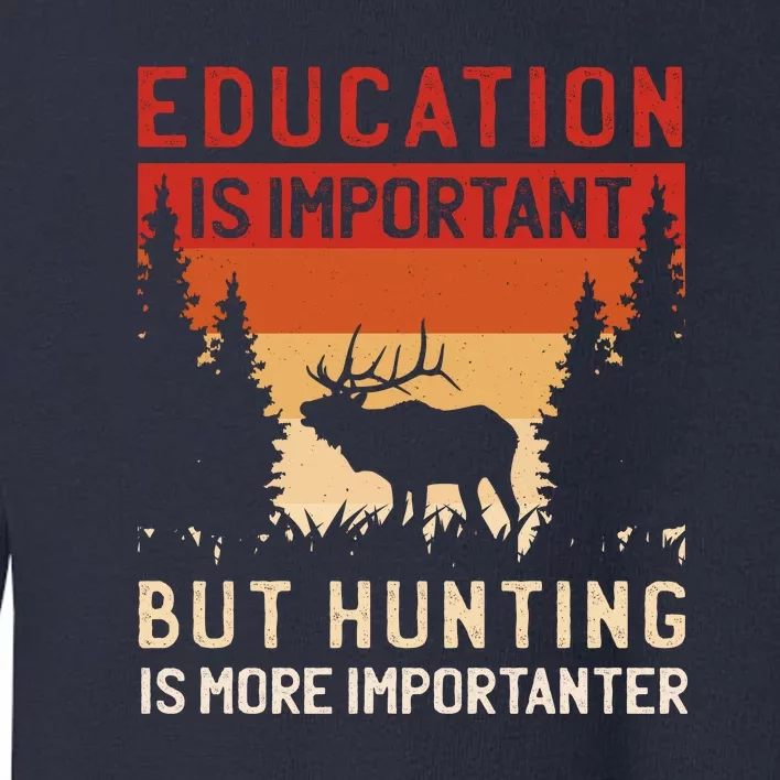 Funny Hunting Toddler Sweatshirt