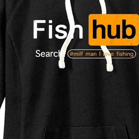 Fish Hub Funny Dirty Fishing Joke MILF Man I Love Fishing Fisherman Shirt Women's Fleece Hoodie