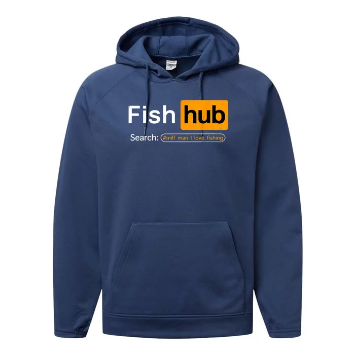 Fish Hub Funny Dirty Fishing Joke MILF Man I Love Fishing Fisherman Shirt Performance Fleece Hoodie