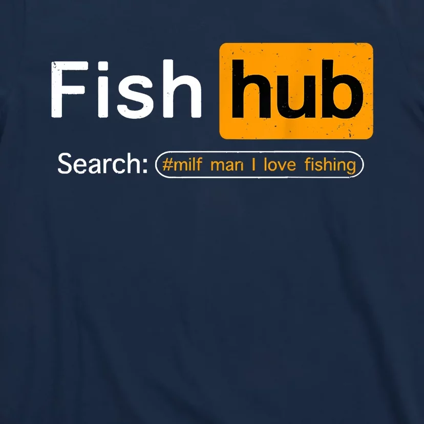 Fish Hub Funny Dirty Fishing Joke MILF Man I Love Fishing