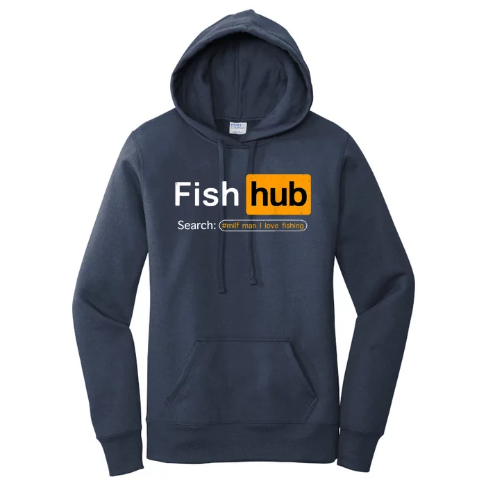 Fish Hub Funny Dirty Fishing Joke MILF Man I Love Fishing Fisherman Shirt Women's Pullover Hoodie