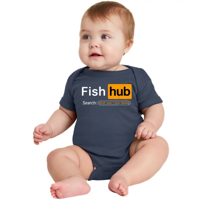 Fish Hub Funny Dirty Fishing Joke MILF Man I Love Fishing Fisherman Shirt Baby Bodysuit