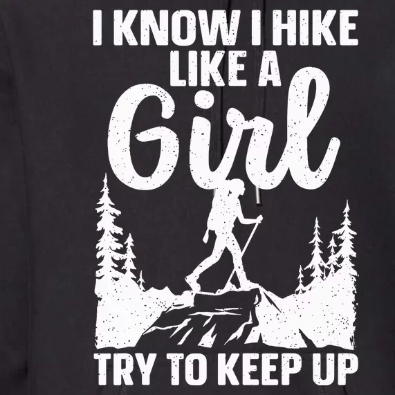 Funny Hiking For Mountaineer Hiking Lover Gift Premium Hoodie