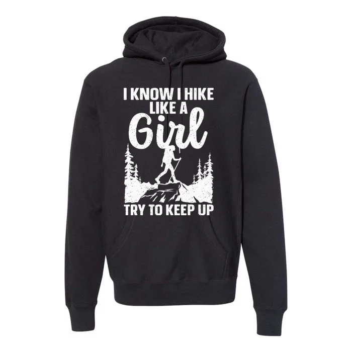 Funny Hiking For Mountaineer Hiking Lover Gift Premium Hoodie