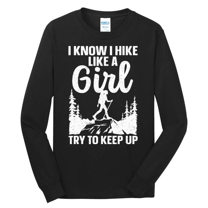 Funny Hiking For Mountaineer Hiking Lover Gift Tall Long Sleeve T-Shirt