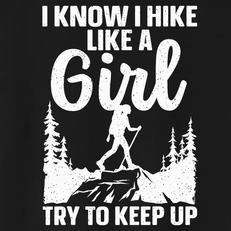 Funny Hiking For Mountaineer Hiking Lover Gift Women's Crop Top Tee