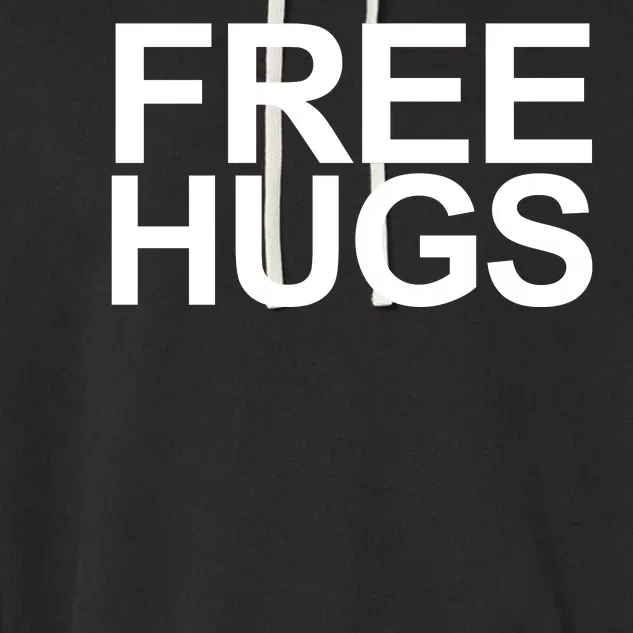 Free Hugs Garment-Dyed Fleece Hoodie