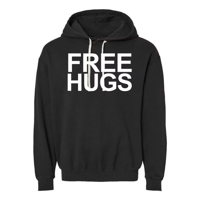 Free Hugs Garment-Dyed Fleece Hoodie