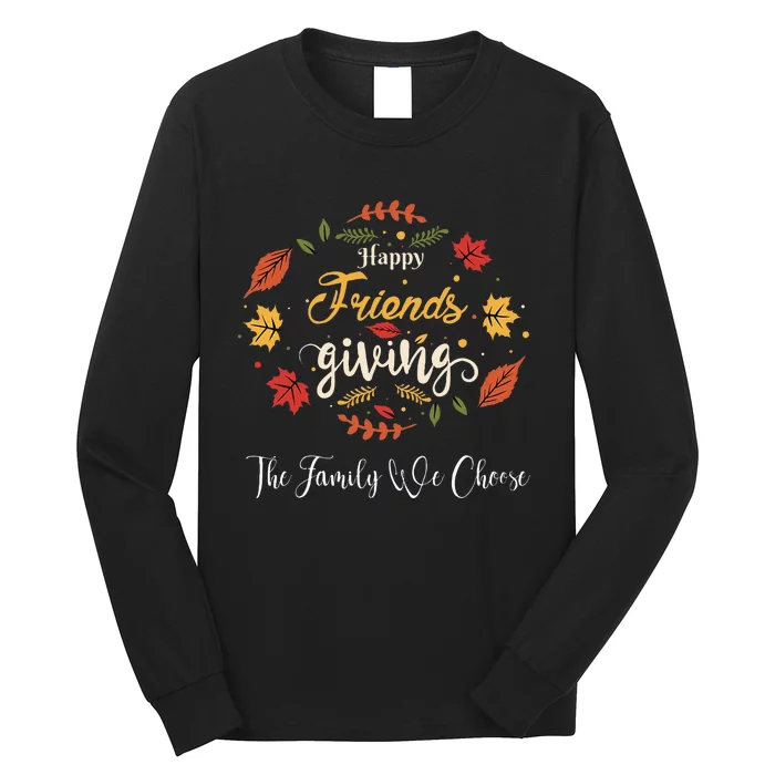 Funny Happy Friendsgiving Turkey Friends Giving Long Sleeve Shirt