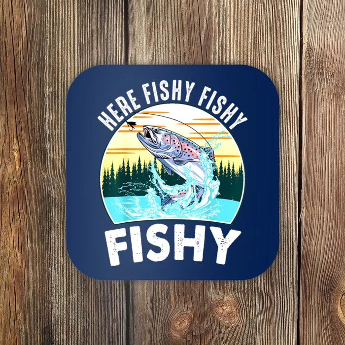 Funny Here Fishy Trout Fly Fishing For Boy Women Gift Coaster