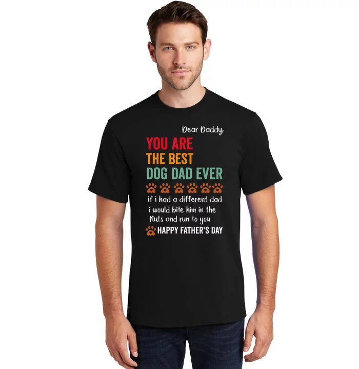 Funny Happy Fathers Day From Dog Treats To Dad Quote Tall T-Shirt