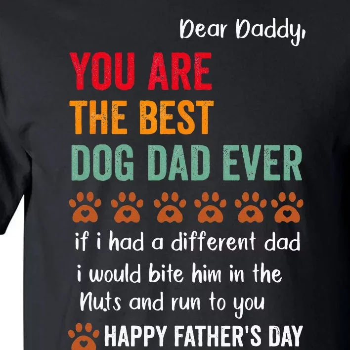 Funny Happy Fathers Day From Dog Treats To Dad Quote Tall T-Shirt