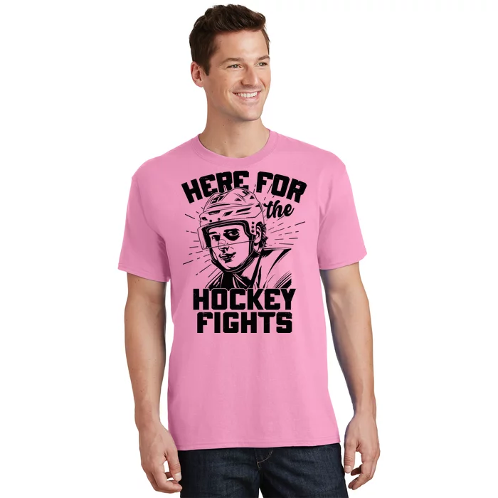 Funny Here For The Hockey Fights T-Shirt