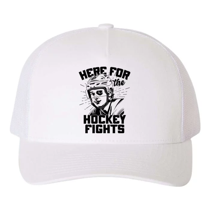 Funny Here For The Hockey Fights Yupoong Adult 5-Panel Trucker Hat