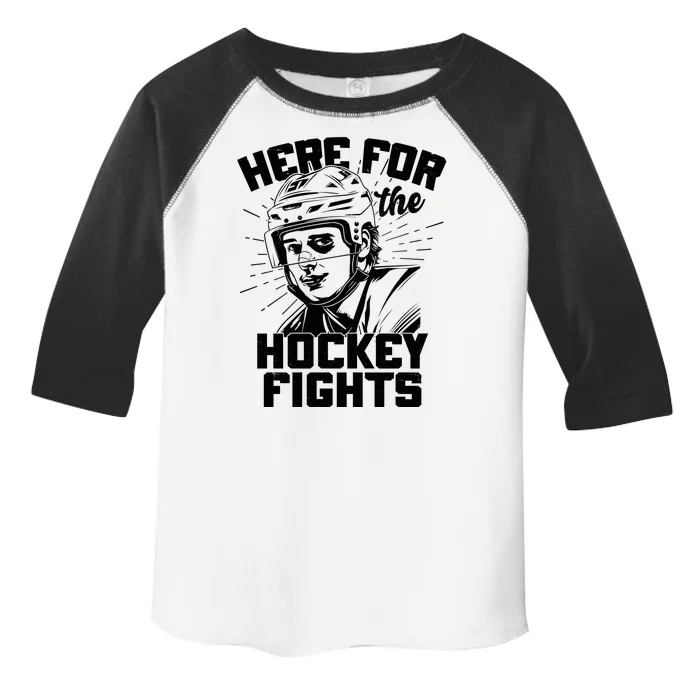 Funny Here For The Hockey Fights Toddler Fine Jersey T-Shirt