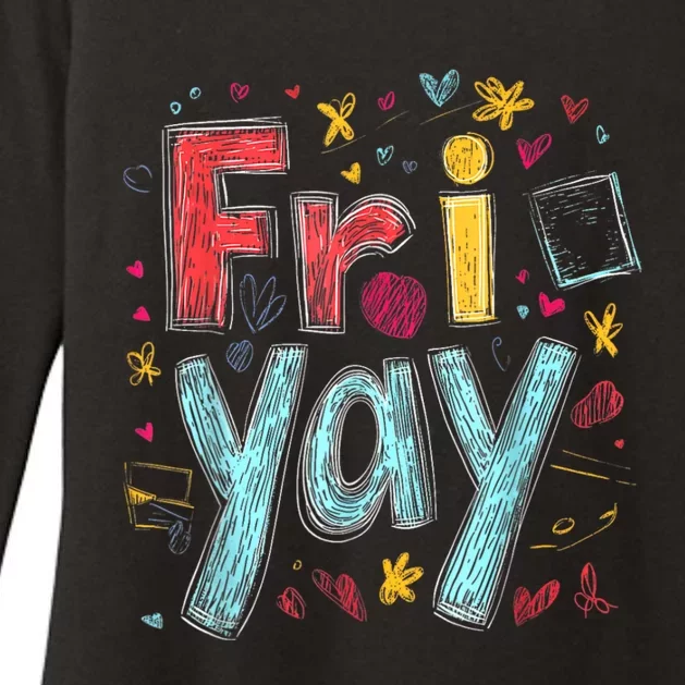 Friyay Happy Friday Funny Weekend Teacher Back To School Womens CVC Long Sleeve Shirt