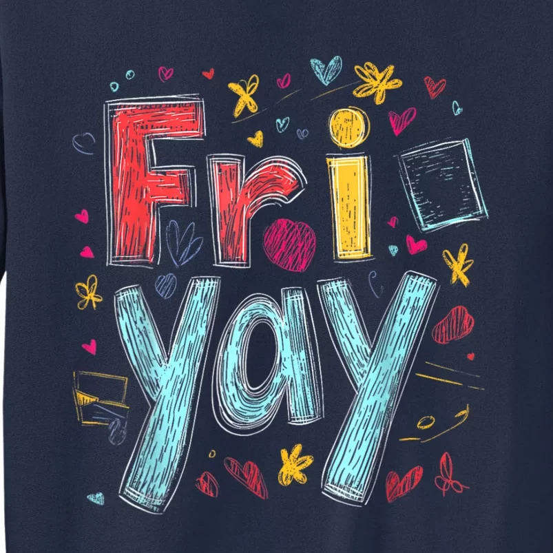 Friyay Happy Friday Funny Weekend Teacher Back To School Sweatshirt