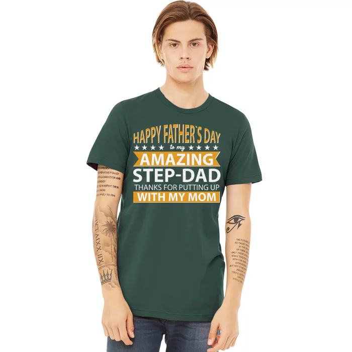 Funny Happy Father's Day To My Amazing StepDad Premium T-Shirt