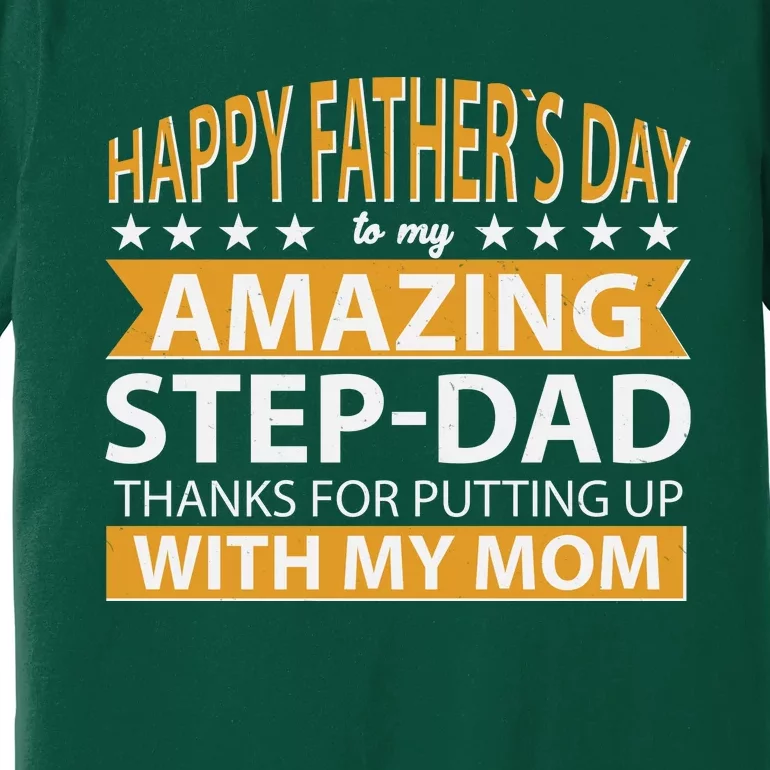 Funny Happy Father's Day To My Amazing StepDad Premium T-Shirt