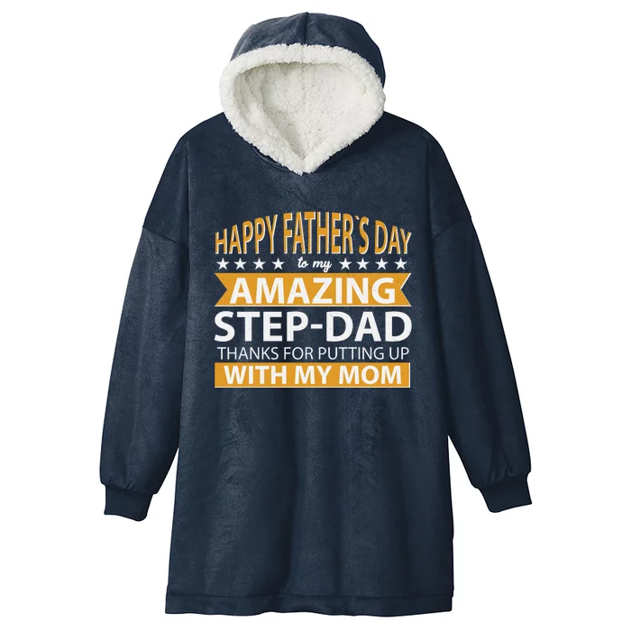 Funny Happy Father's Day To My Amazing StepDad Hooded Wearable Blanket