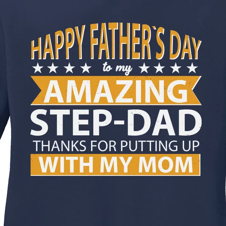 Funny Happy Father's Day To My Amazing StepDad Ladies Long Sleeve Shirt