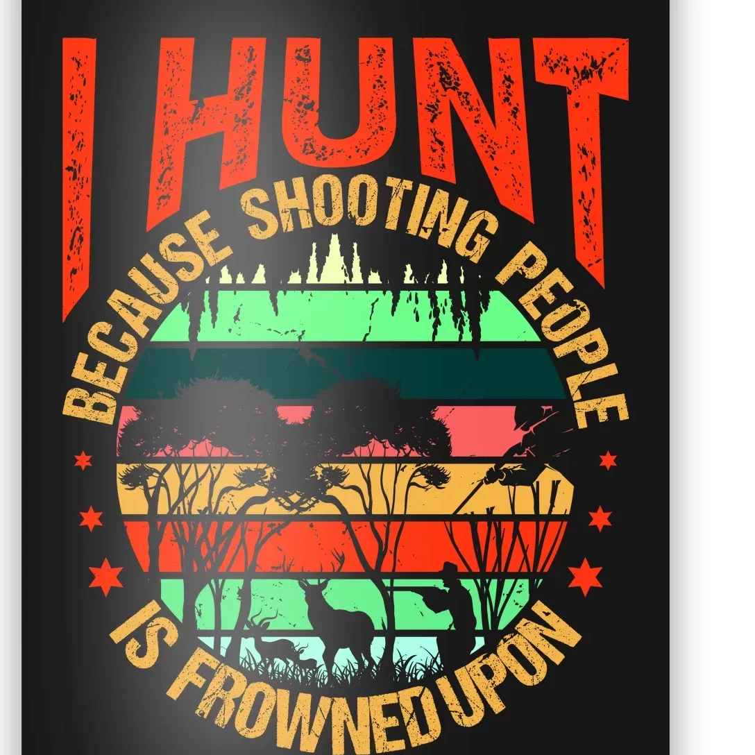 Funny Hunting Fanatic Poster