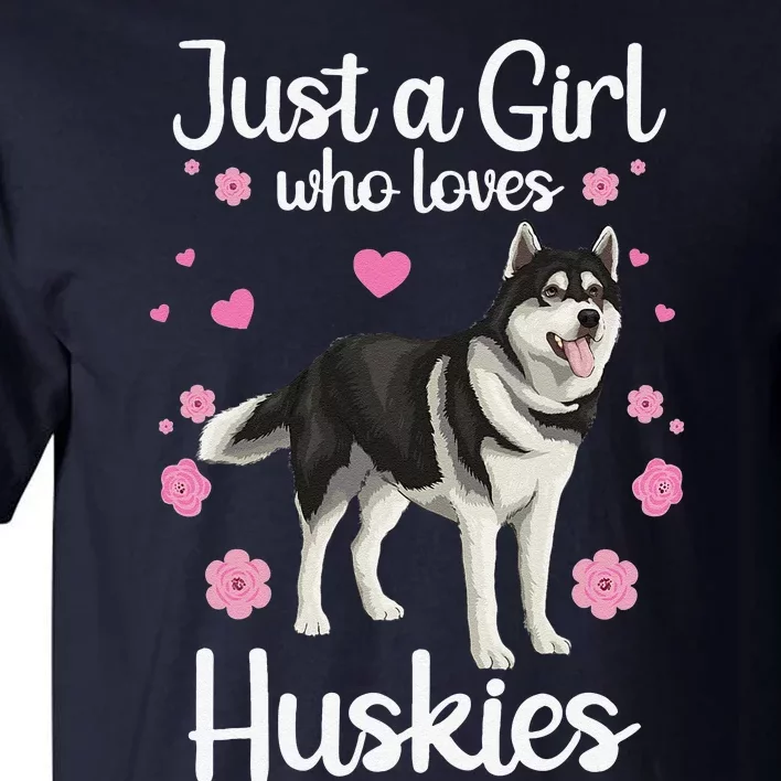 Funny Huskies For Women Pup Siberian Husky Dog Lovers Tall T-Shirt