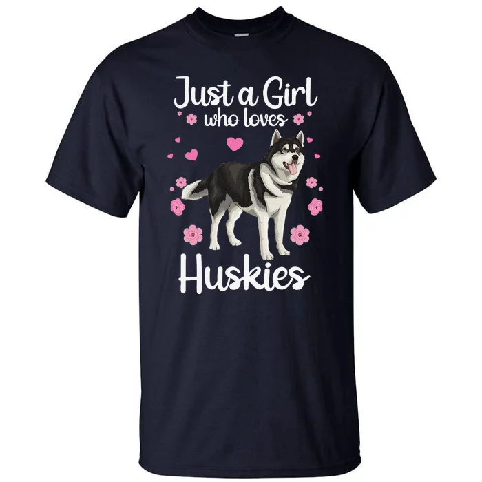 Funny Huskies For Women Pup Siberian Husky Dog Lovers Tall T-Shirt