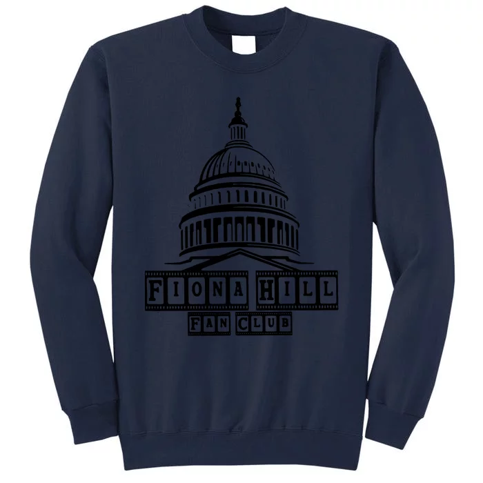 Fiona Hill Fan Club Tall Sweatshirt