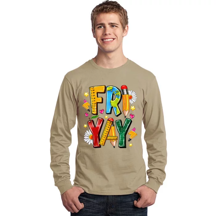 Friyay Happy Friday Funny Weekend Teacher Fri Yay Teacher Gift Tall Long Sleeve T-Shirt