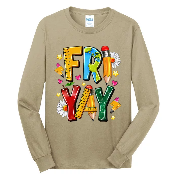 Friyay Happy Friday Funny Weekend Teacher Fri Yay Teacher Gift Tall Long Sleeve T-Shirt