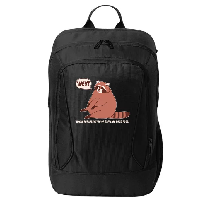 Funny Hey Fat Raccoon Stealing Your Food City Backpack