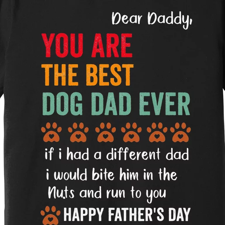 funny happy fathers day from dog treats to dad quote Premium T-Shirt