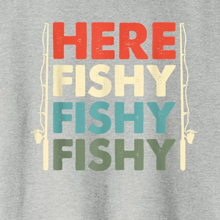 Funny Here Fishy Fishy Fishy Shirt Fish Hunting Fishing Fishrod Fisherman Women's Crop Top Tee